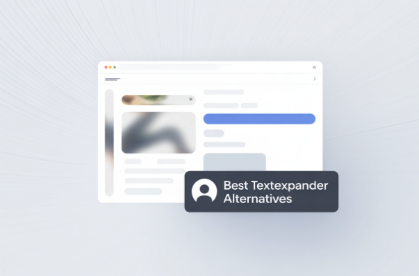 5 Best TextExpander Alternatives in 2026 (Free & Paid)